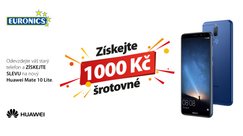 Euronics - Získejte šrotovné 1 000 Kč na nový Huawei Mate 10 lite