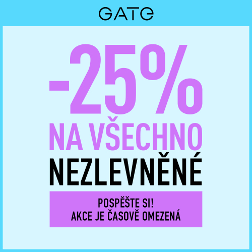 GATE -25% NA VŠECHNO NEZLEVNĚNÉ